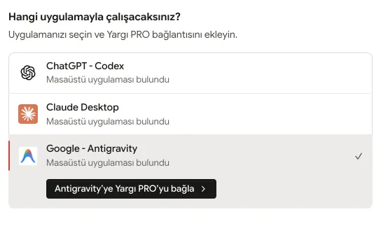 Yargı PRO Masaüstü, yapay zekâ bağlama ekranı: Gemini (Antigravity) seçili, “Antigravity’ye Yargı PRO’yu bağla” düğmesi.