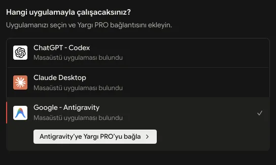 Yargı PRO Masaüstü, yapay zekâ bağlama ekranı: Gemini (Antigravity) seçili, “Antigravity’ye Yargı PRO’yu bağla” düğmesi.
